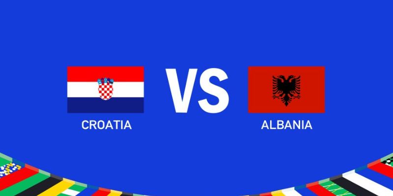 Tìm hiểu lịch sử chạm trán giữa hai đội Croatia và Albania        
